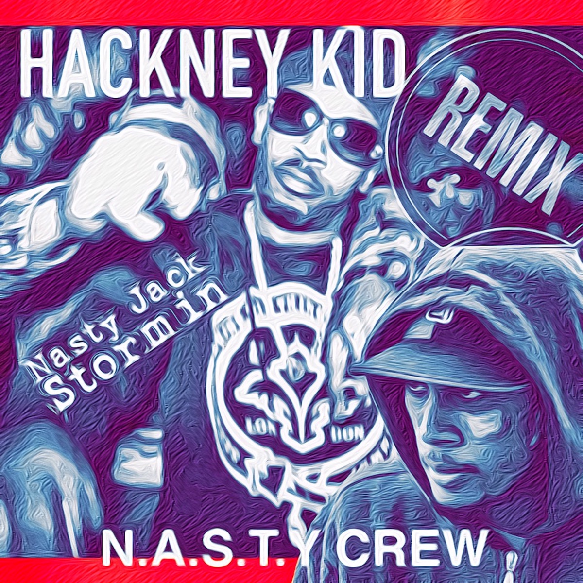 Hackney Kid - Single by Nasty Jack, Stormin' & Nasty Crew album cover