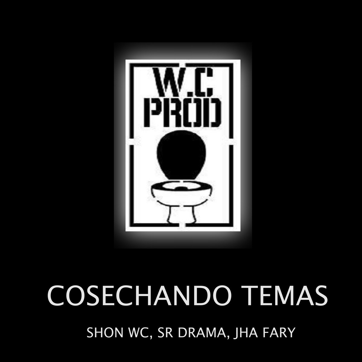 Cosechando Temas - Single by Shon WC, Jha Fary & Sr Drama album cover