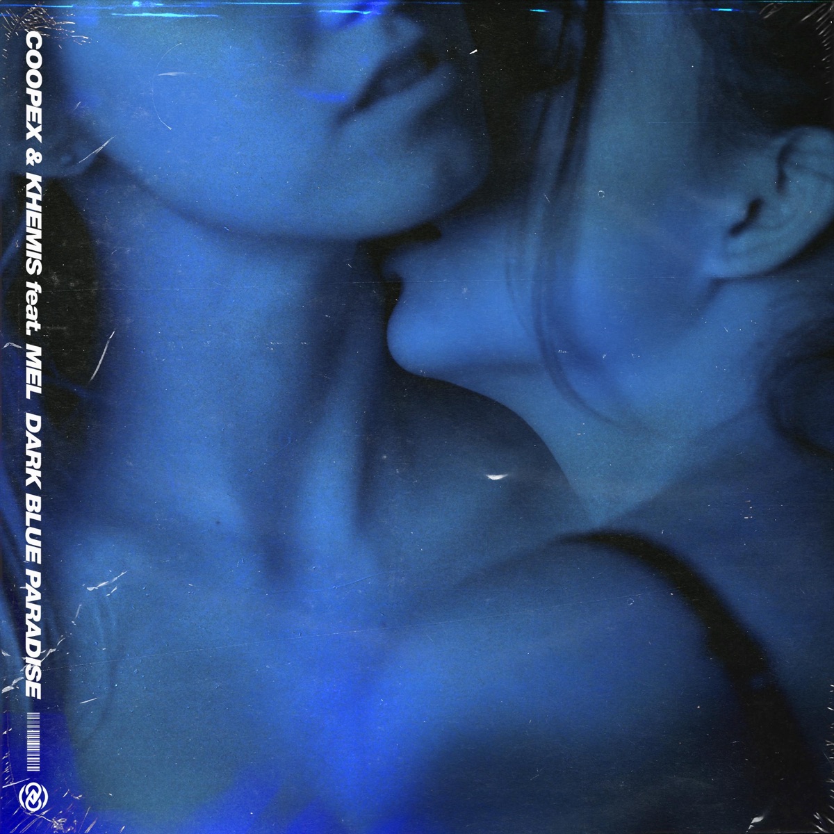 Dark Blue Paradise - Single by Coopex, KHEMIS & MEL album cover