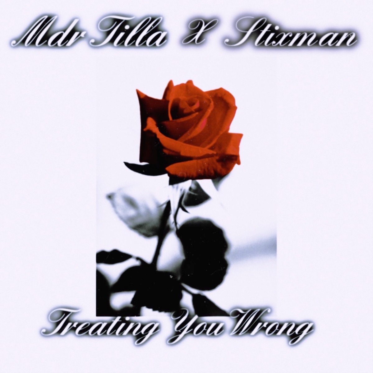 Treating You Wrong - Single by MDR Tilla & Stixman album cover