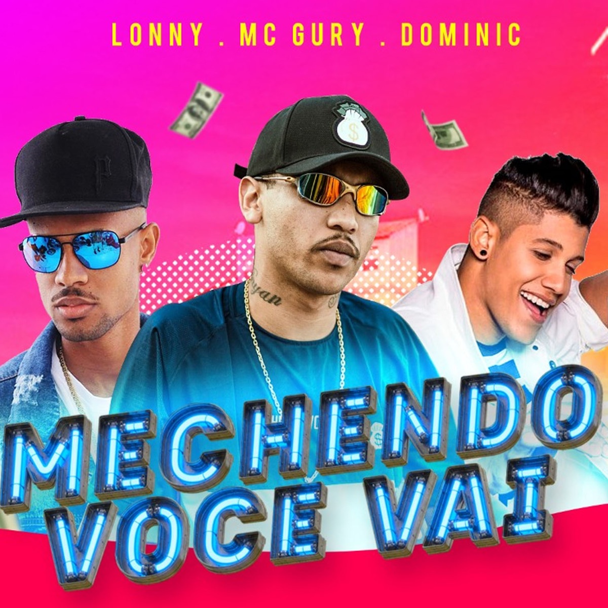 Mechendo Você Vai - Single by MC Gury, Lonny Bello & Dominic album cover