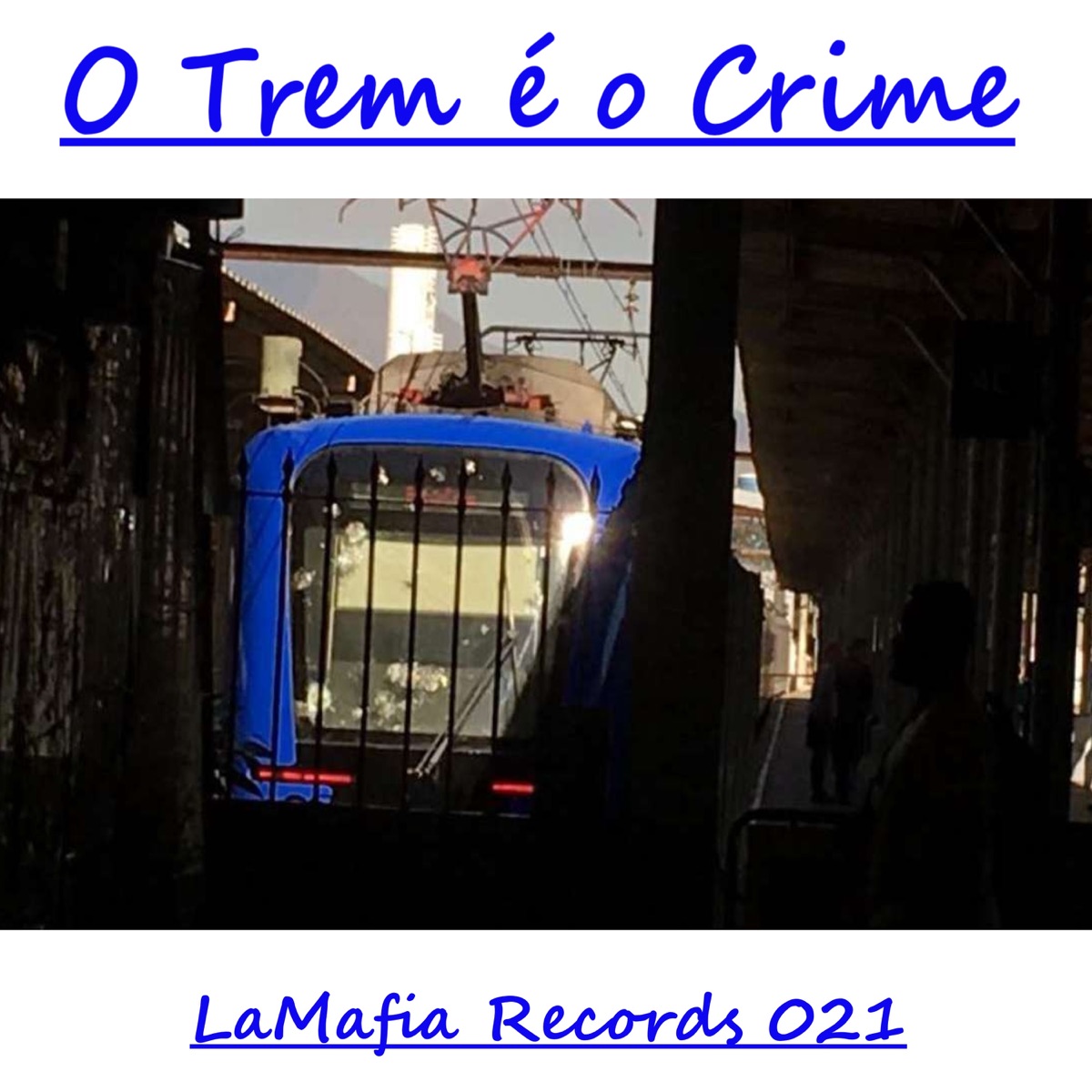 O Trem é o Crime (feat. Gedan LDM, Mano Parça, GBeCria & TorviNc) - Single by LaMafia 021, Codx & Mac Mc album cover