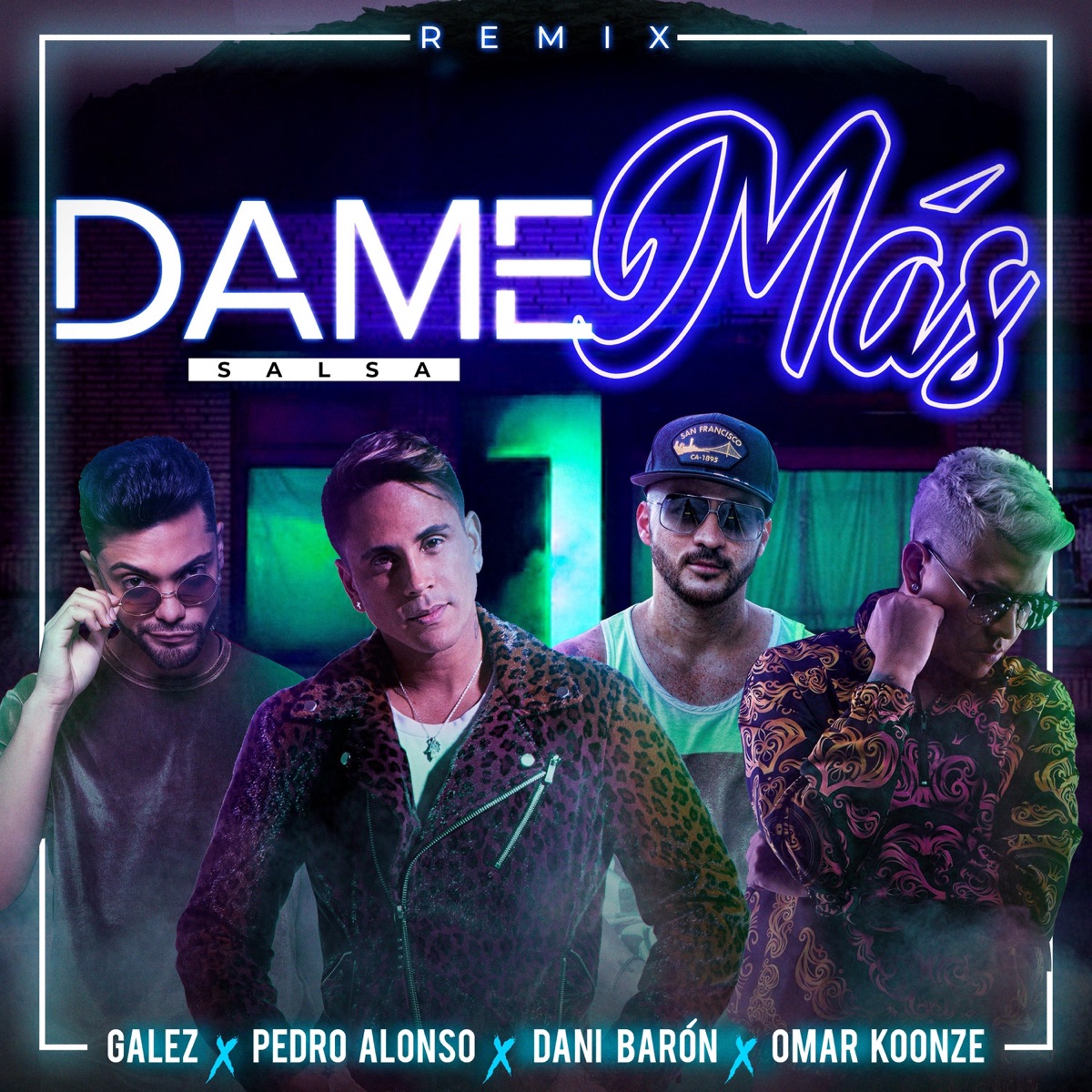 Dame Más (Salsa) [Remix] - Single by Pedro Alonso, Omar K11, Dani Barón & Galez album cover