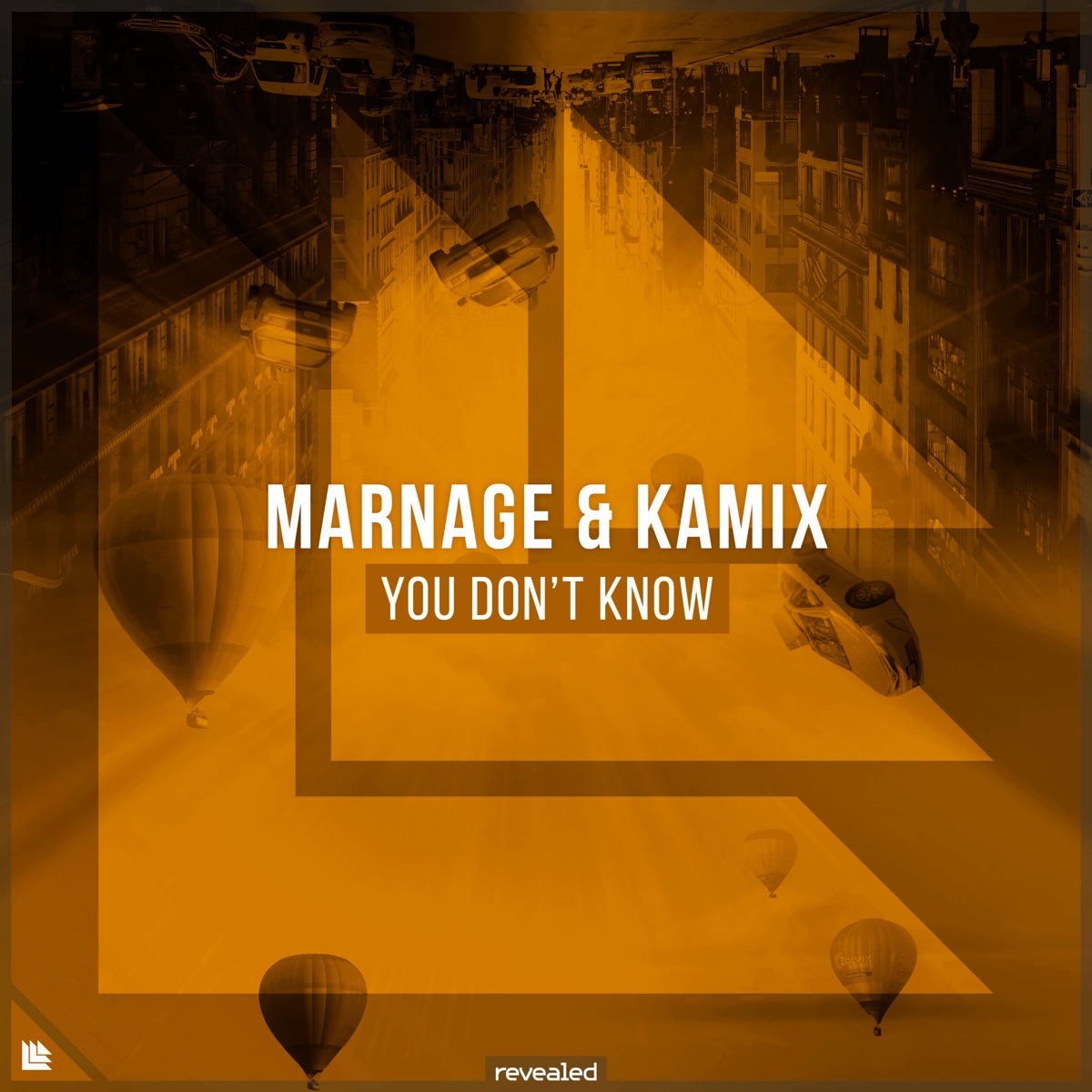 You Don't Know - Single by Marnage, Kamix & Revealed Recordings album cover