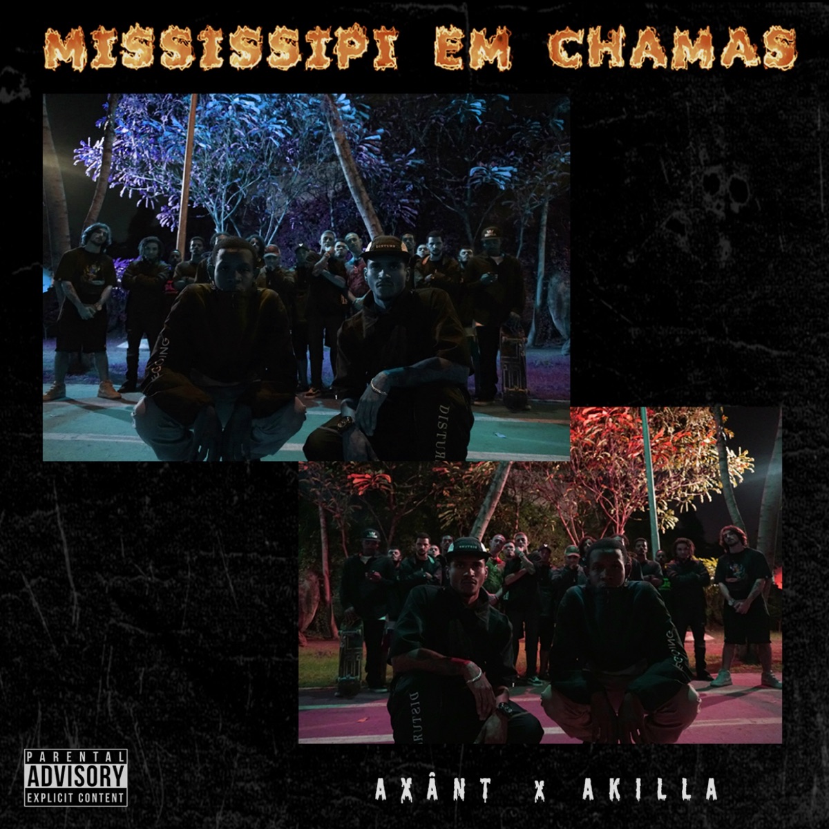 Mississipi em Chamas - Single by Axânt, Akilla & Setor Proibido album cover