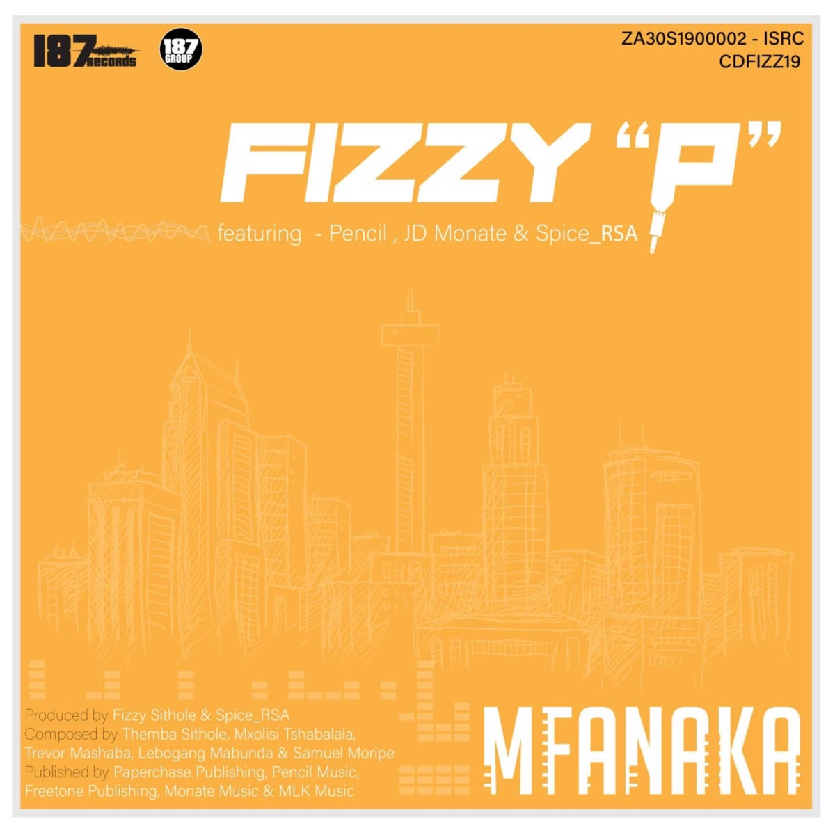 Mfanaka (feat. Pencil, jd Monate & Spice_rsa) - Single by Fizzy P album cover