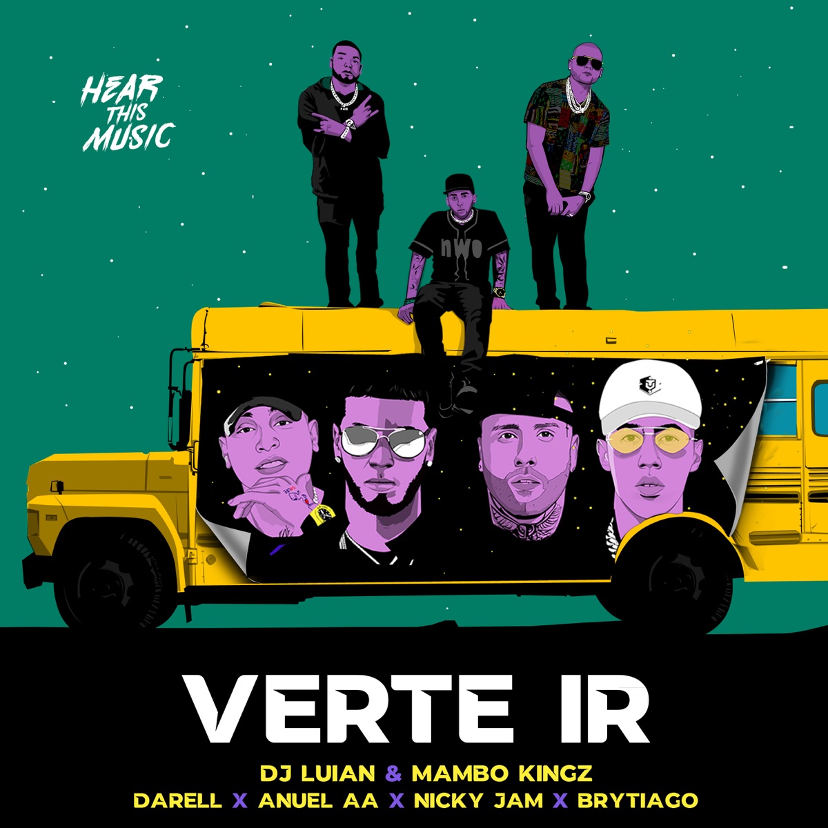 Verte Ir (feat. Nicky Jam, Darell & Brytiago) - Single by DJ Luian, Mambo Kingz & Anuel AA album cover