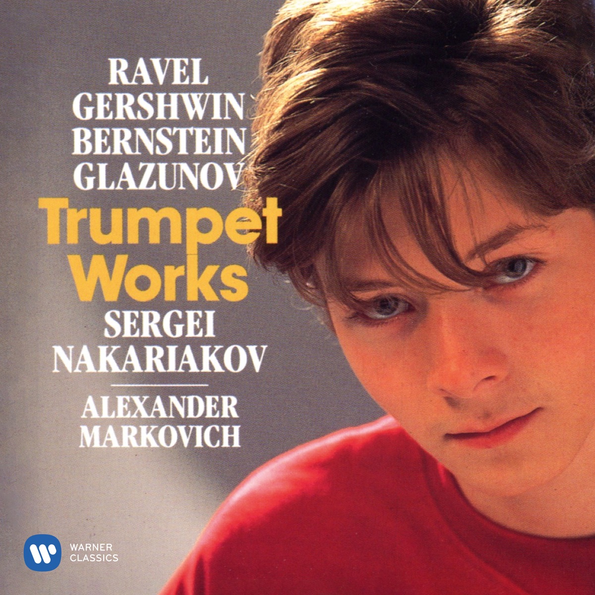 Ravel, Gershwin, Bernstein & Glazunov: Trumpet Works by Alexander Markovich & Sergei Nakariakov album cover