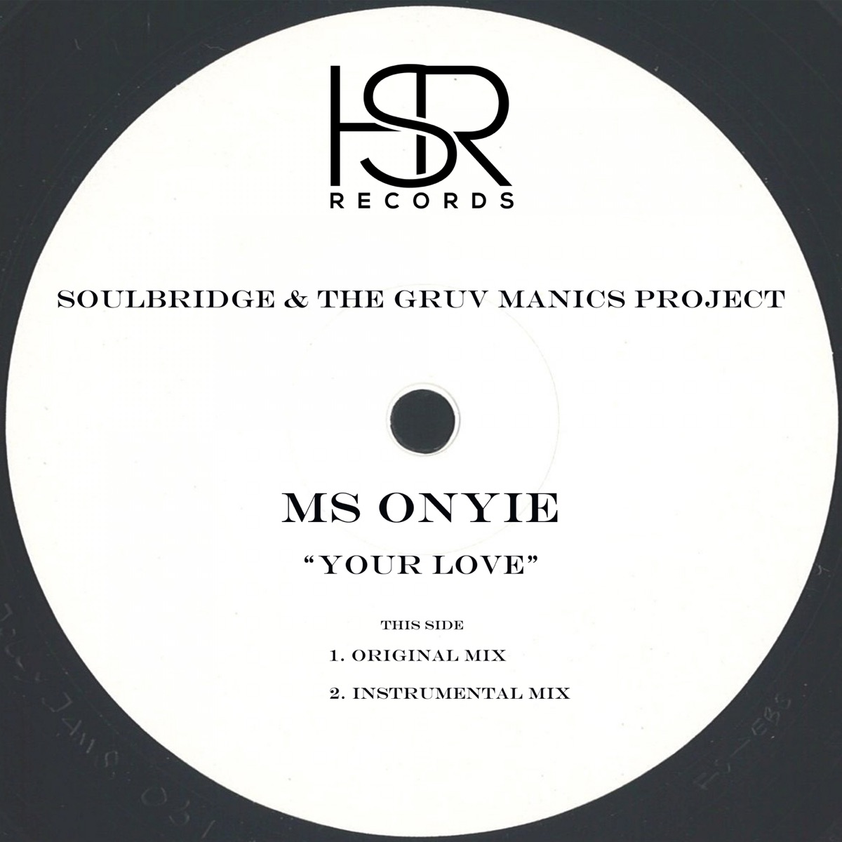 Your Love (feat. Ms Onyie) - Single by Soulbridge & The Gruv Manics Project album cover