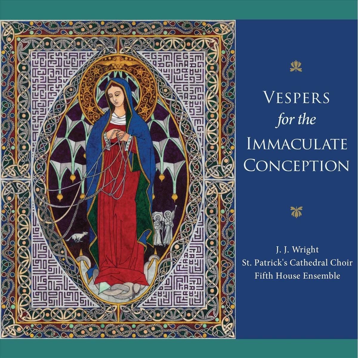 Vespers for the Immaculate Conception by J.J. Wright, St. Patrick's Cathedral Choir & Fifth House Ensemble album cover