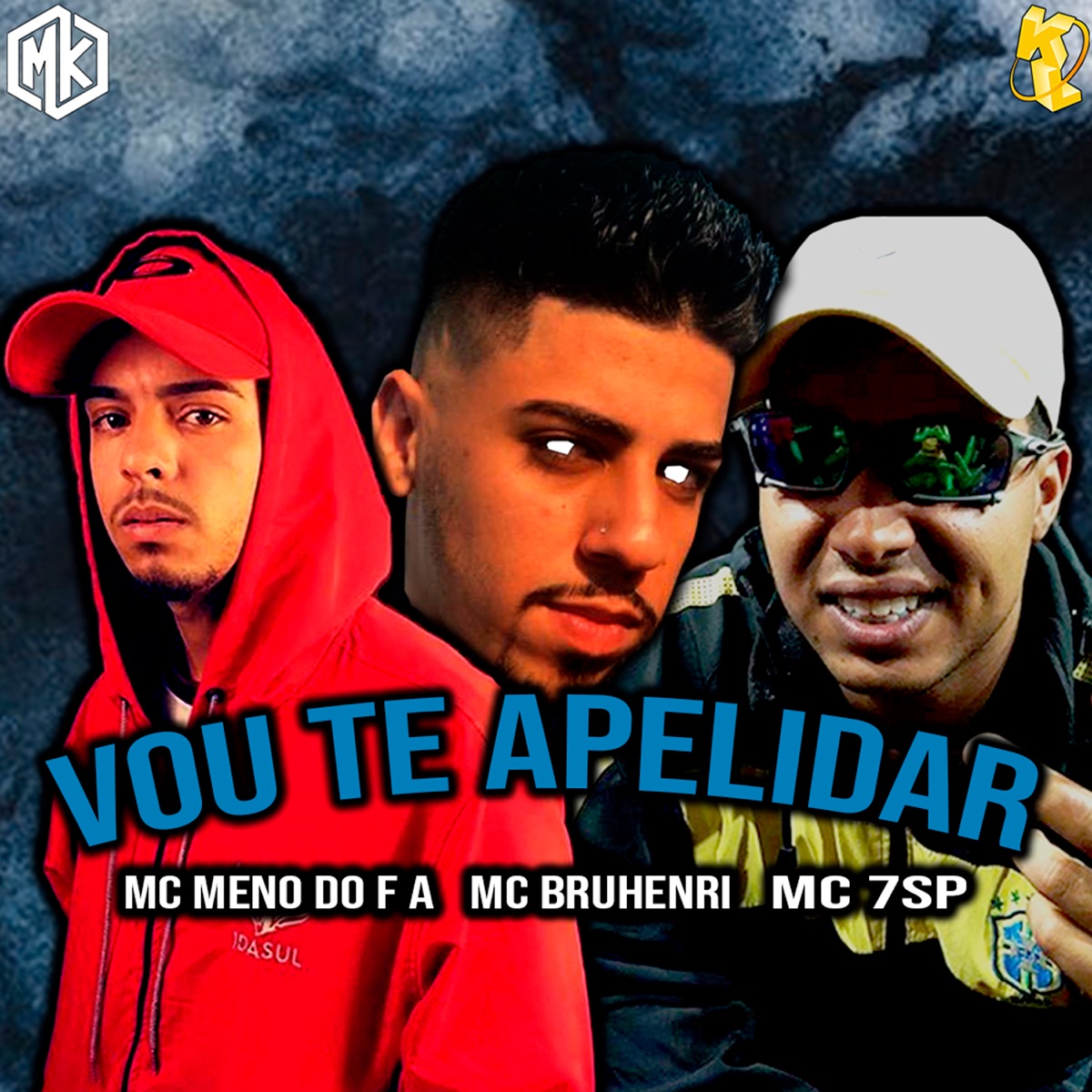 Vou Te Apelida (feat. Mano Kaue) - Single by Mc Bru Henri, MC 7SP & MC Meno do F.A album cover