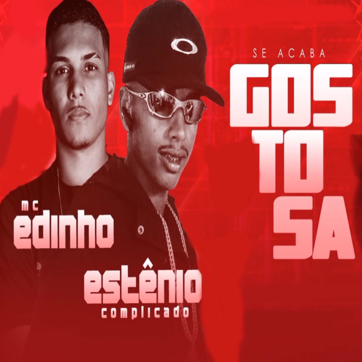 Se Acaba Gostosa - Single by Estênio Complicado & Edinho album cover