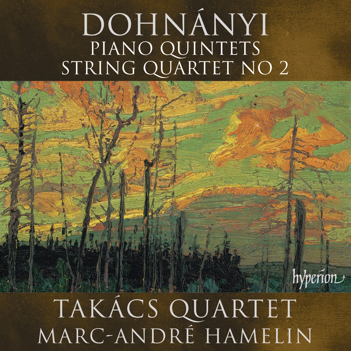 Dohnányi: Piano Quintets & String Quartet No. 2 by Takács Quartet & Marc-André Hamelin album cover