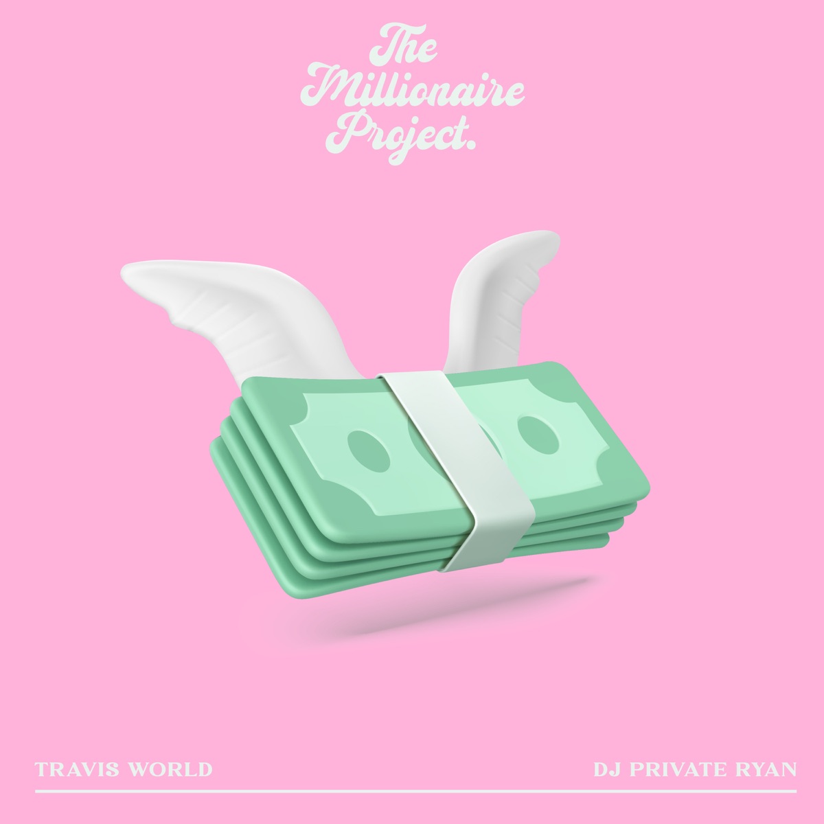 The Millionaire Project - Single by DJ Private Ryan & Travis World album cover