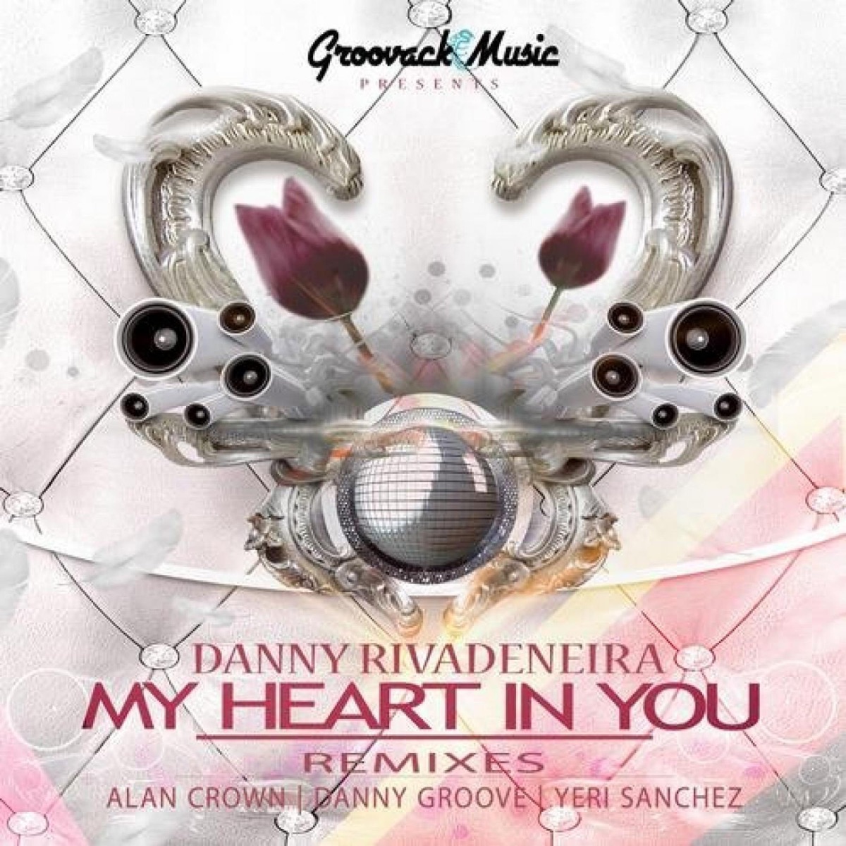 My Heart in You EP by Alan Crown, Danny Groove & Danny Rivadeneira album cover