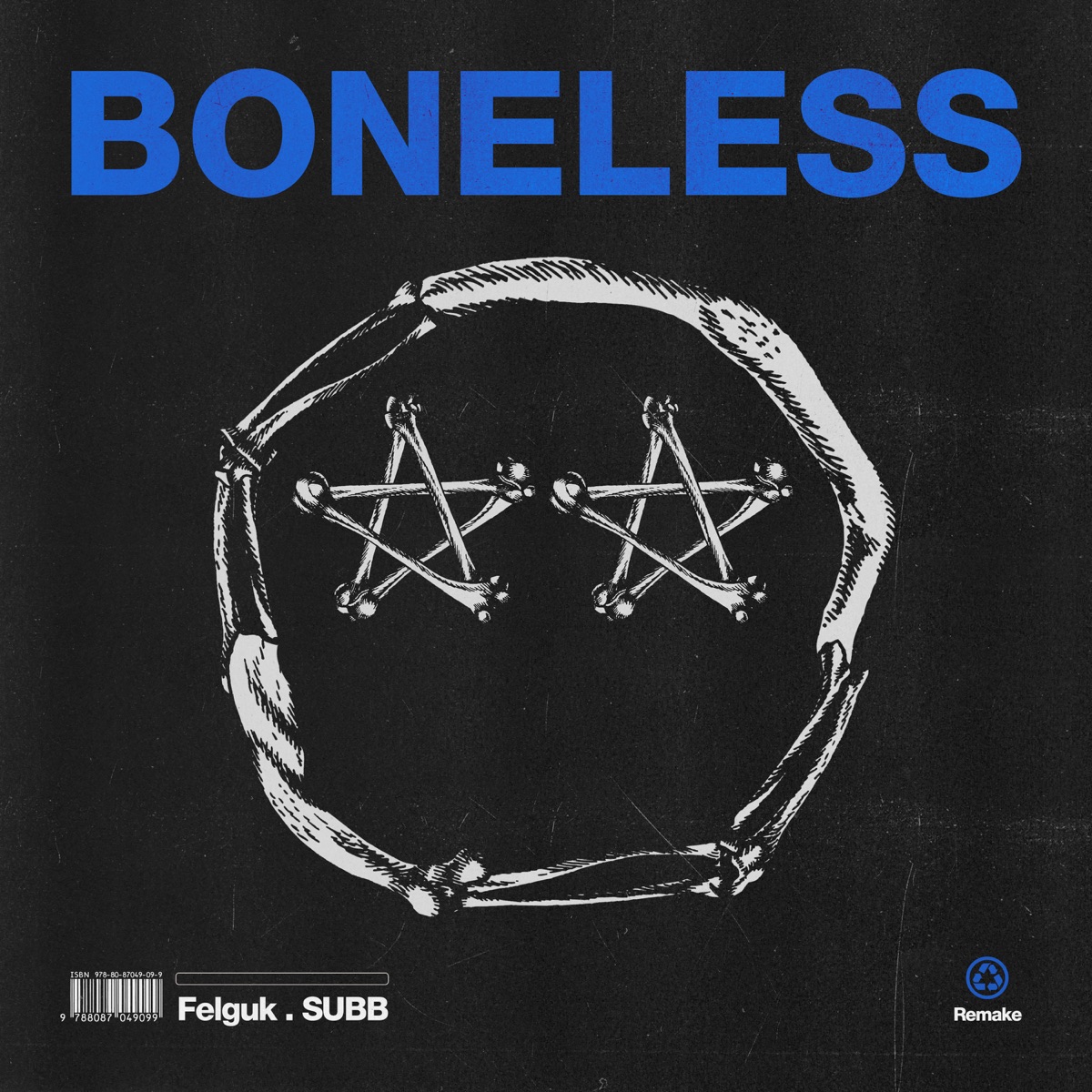 Boneless (Remake) - Single by Felguk & SUBB album cover