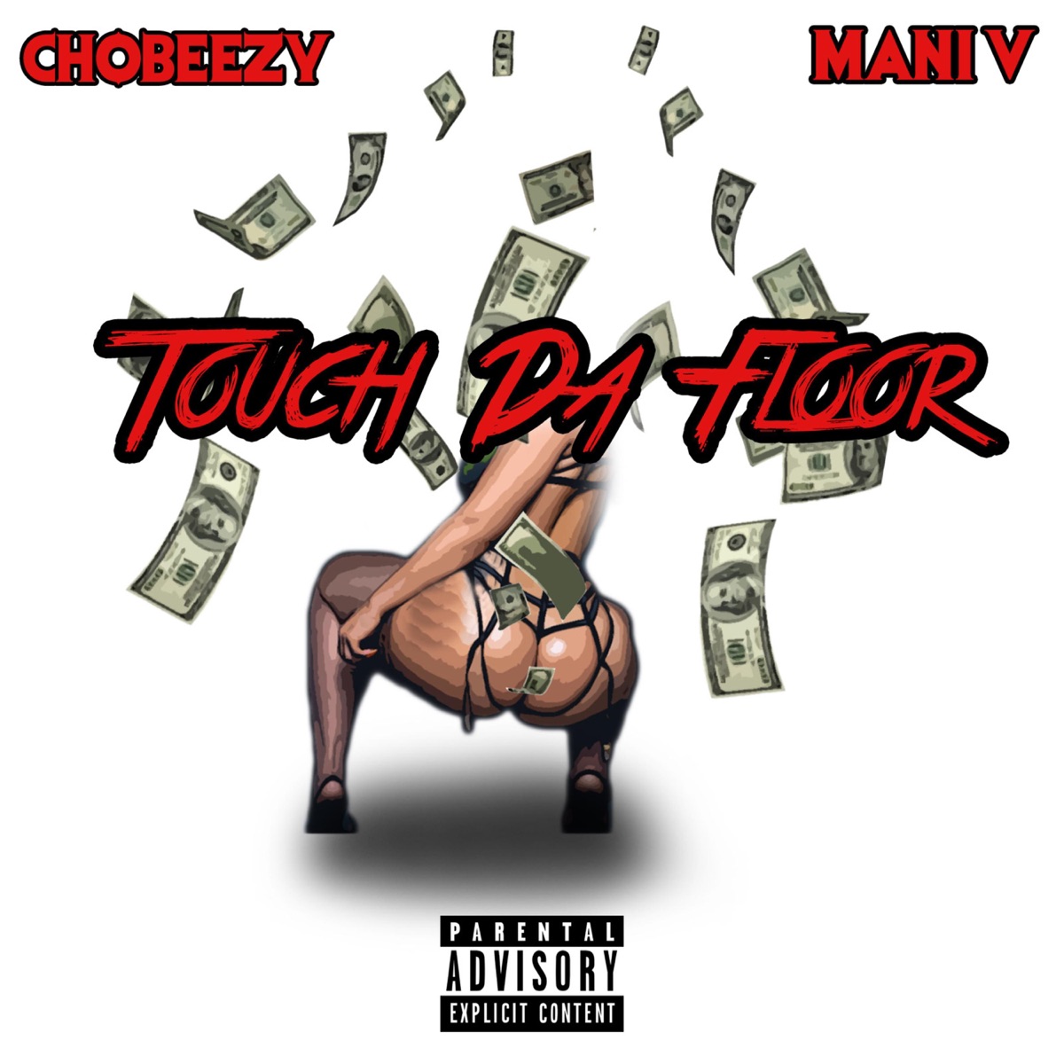 Touch Da Floor (feat. Mani V) - Single by ChoBeezy album cover