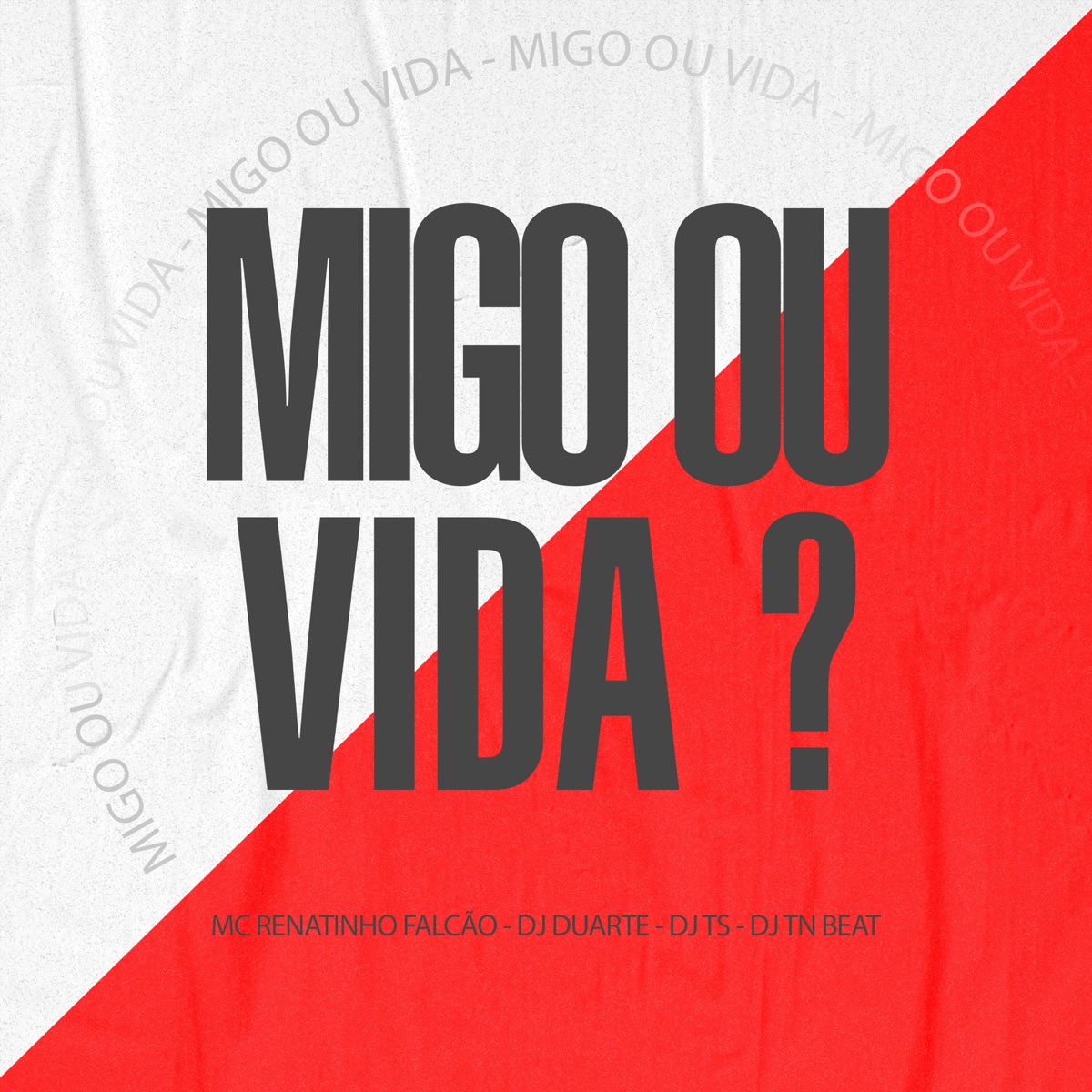 Migo ou Vida? (feat. MC Renatinho Falcão) - Single by DJ DUARTE, DJ TS & DJ TN Beat album cover