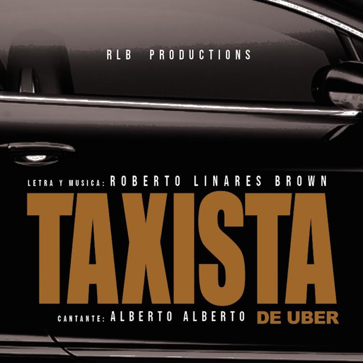 Taxista de Uber (feat. Alberto Alberto) - Single by Roberto Linares Brown album cover