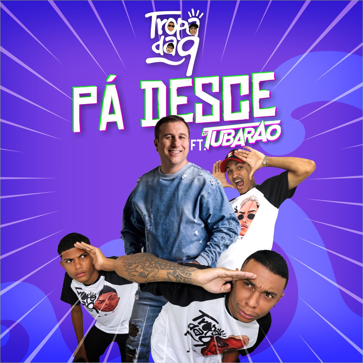 Pá Desce (feat. DJ Tubarão) - Single by Tropa da 9 album cover