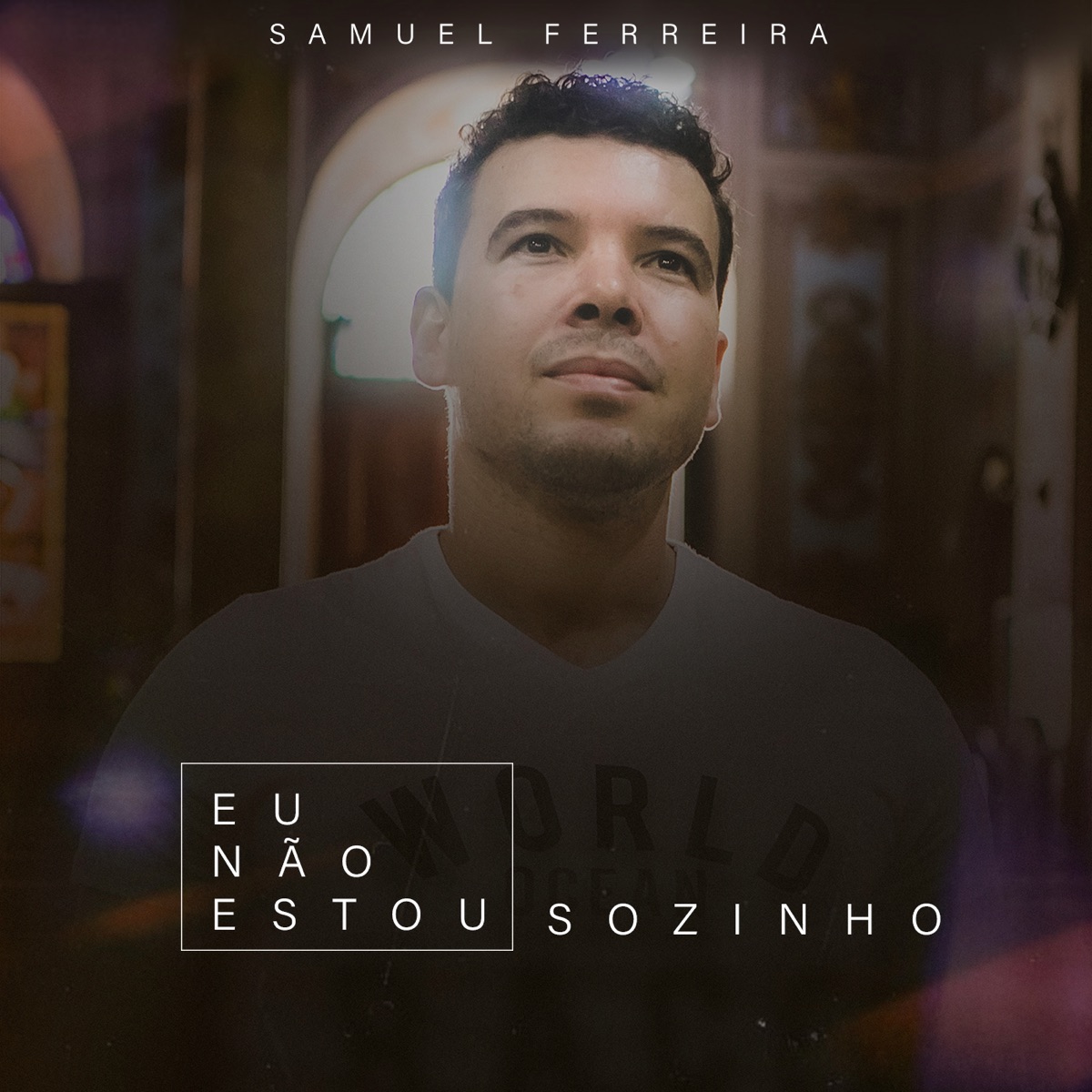 Eu Não Estou Sozinho - Single by Samuel Ferreira album cover