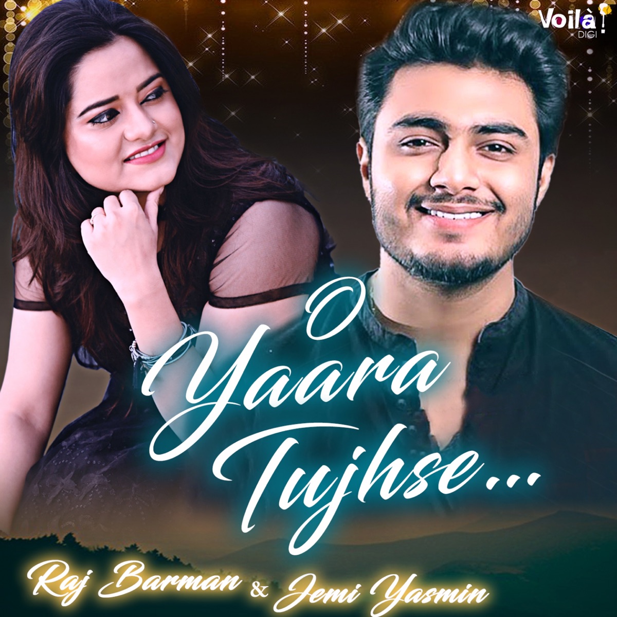 O Yaara Tujhse - Single by Raj Barman & Jemi Yasmin album cover