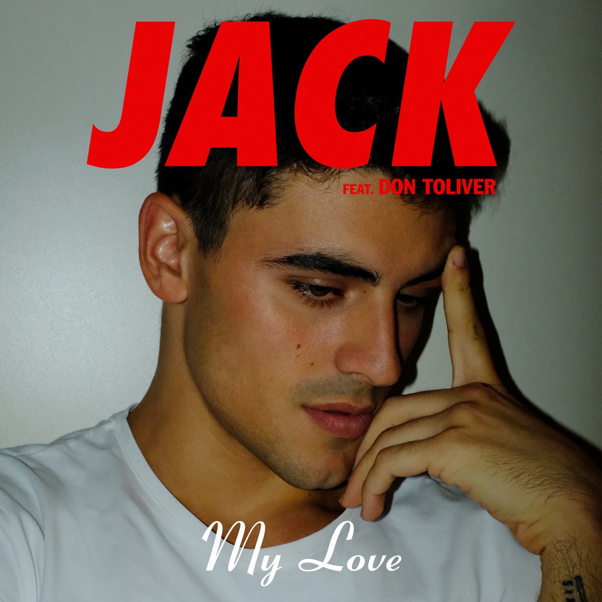 My Love (feat. Don Toliver) - Single by Jack Gilinsky album cover artwork
