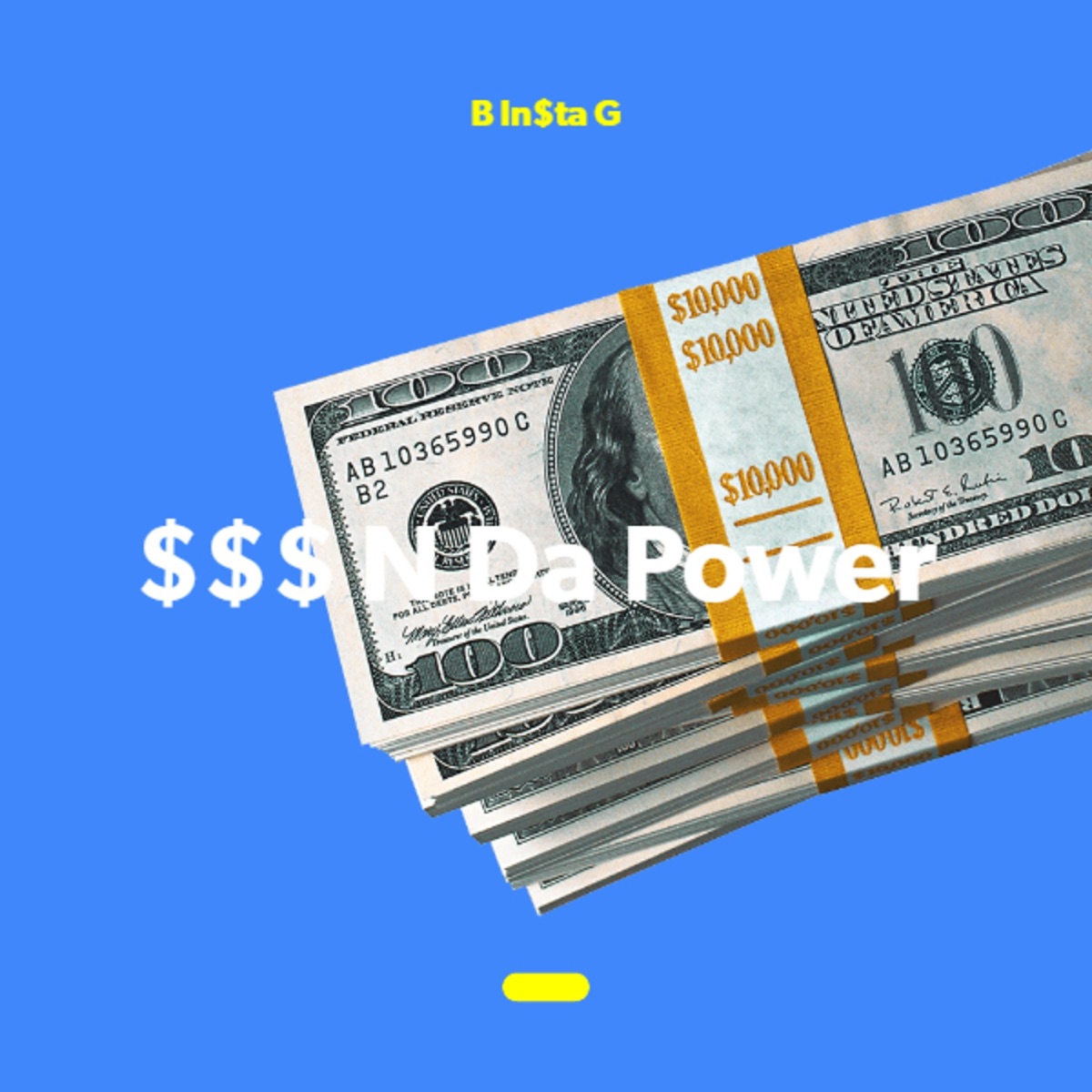 $$$ N Da Power - Single by B In$ta G album cover