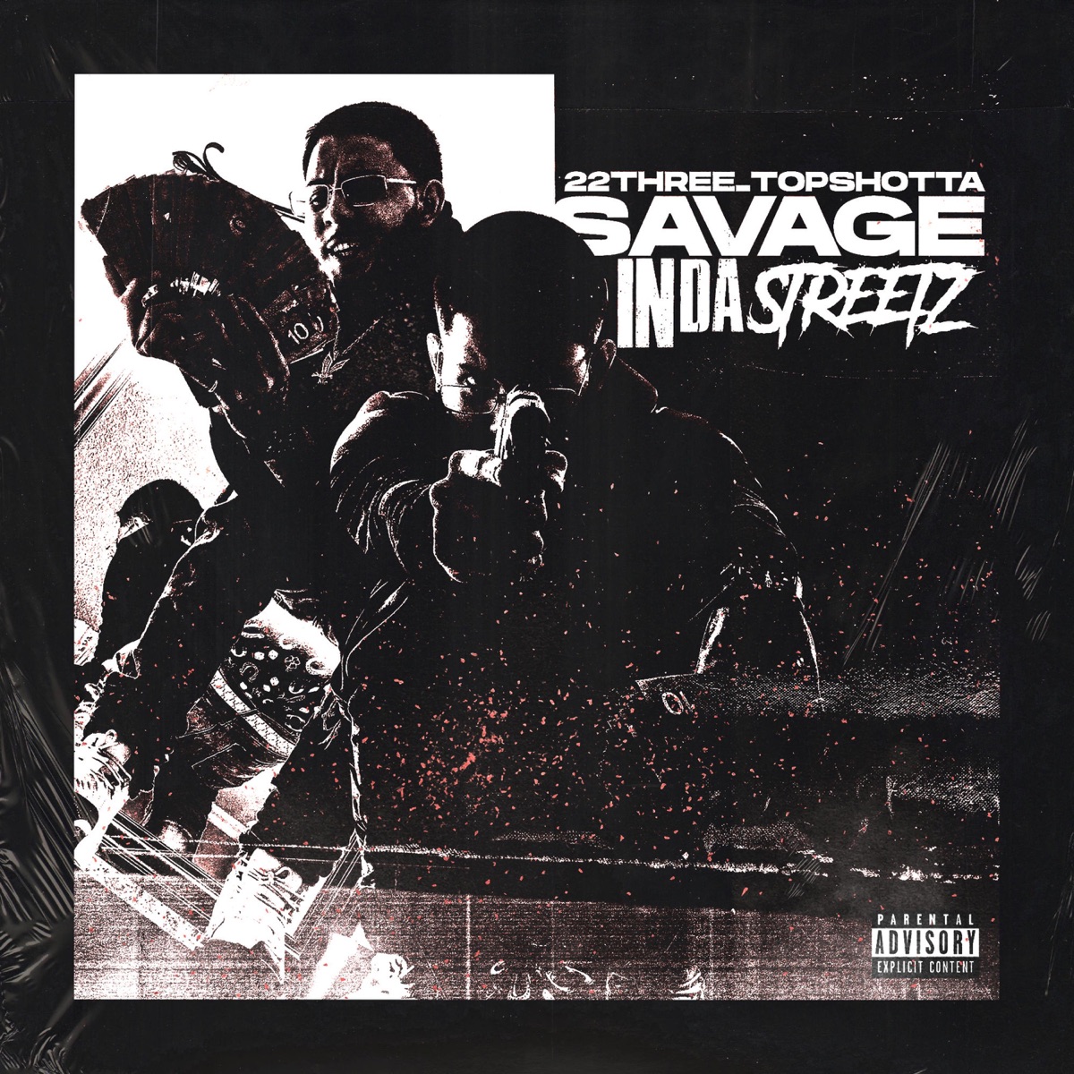 Savage in Da Streetz - EP by 22three_topshotta album cover