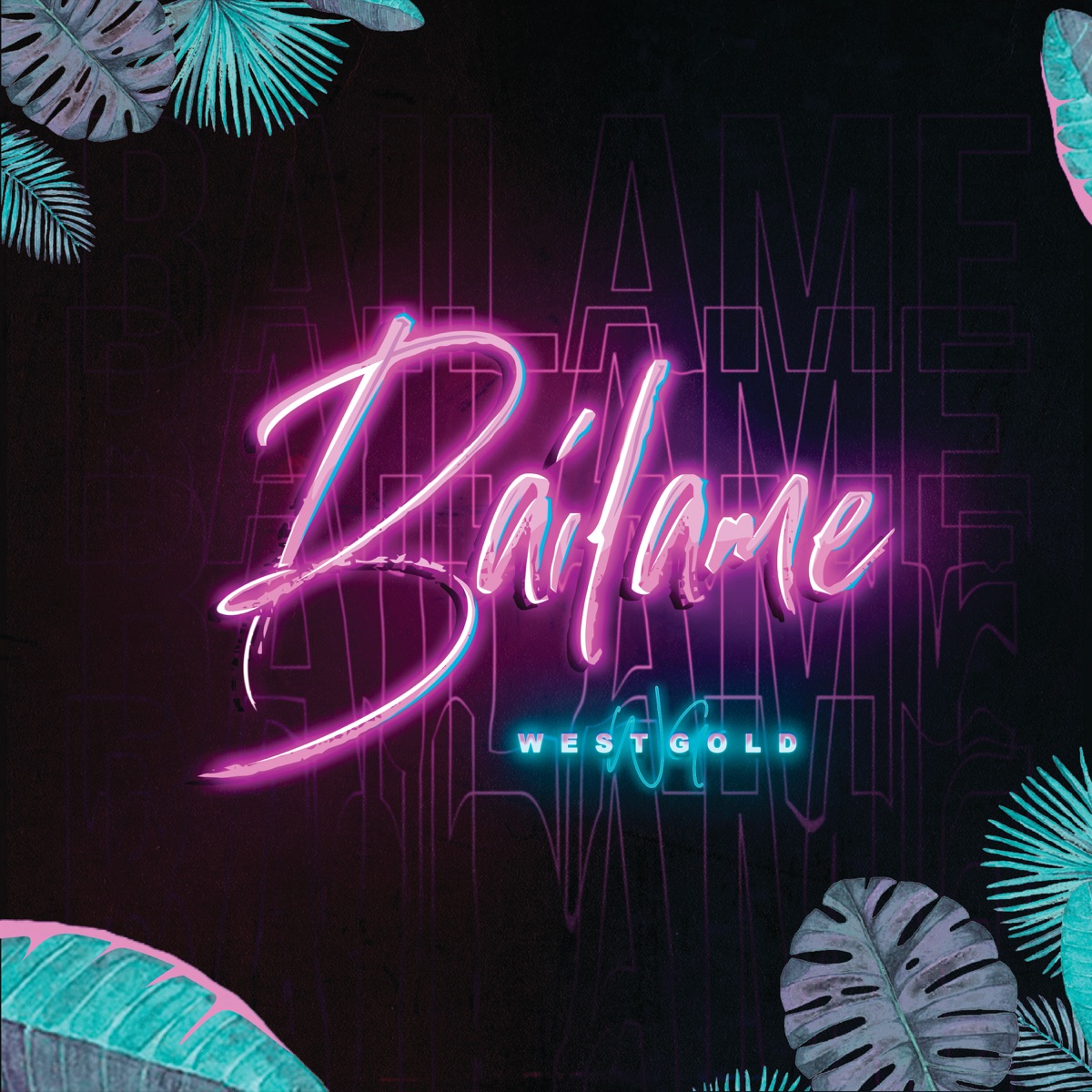 Báilame - Single by West Gold album cover