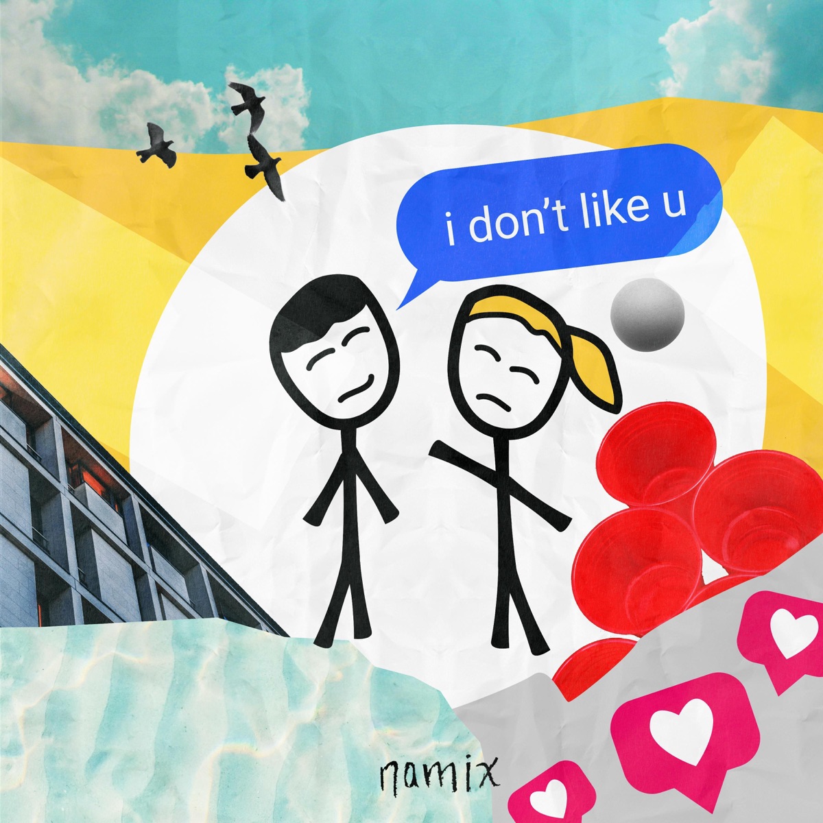 I Don't Like U - Single by Namix album cover