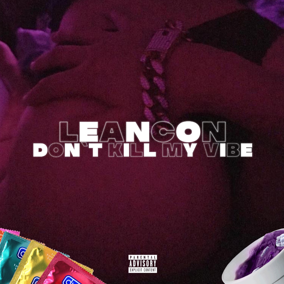 Don't Kill My Vibe - Single by Premium Oficial & Leancon album cover