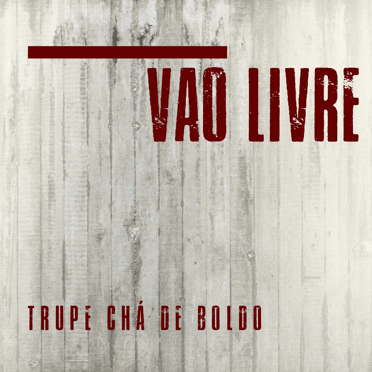 Vão Livre - Single by Trupe Chá de Boldo album cover