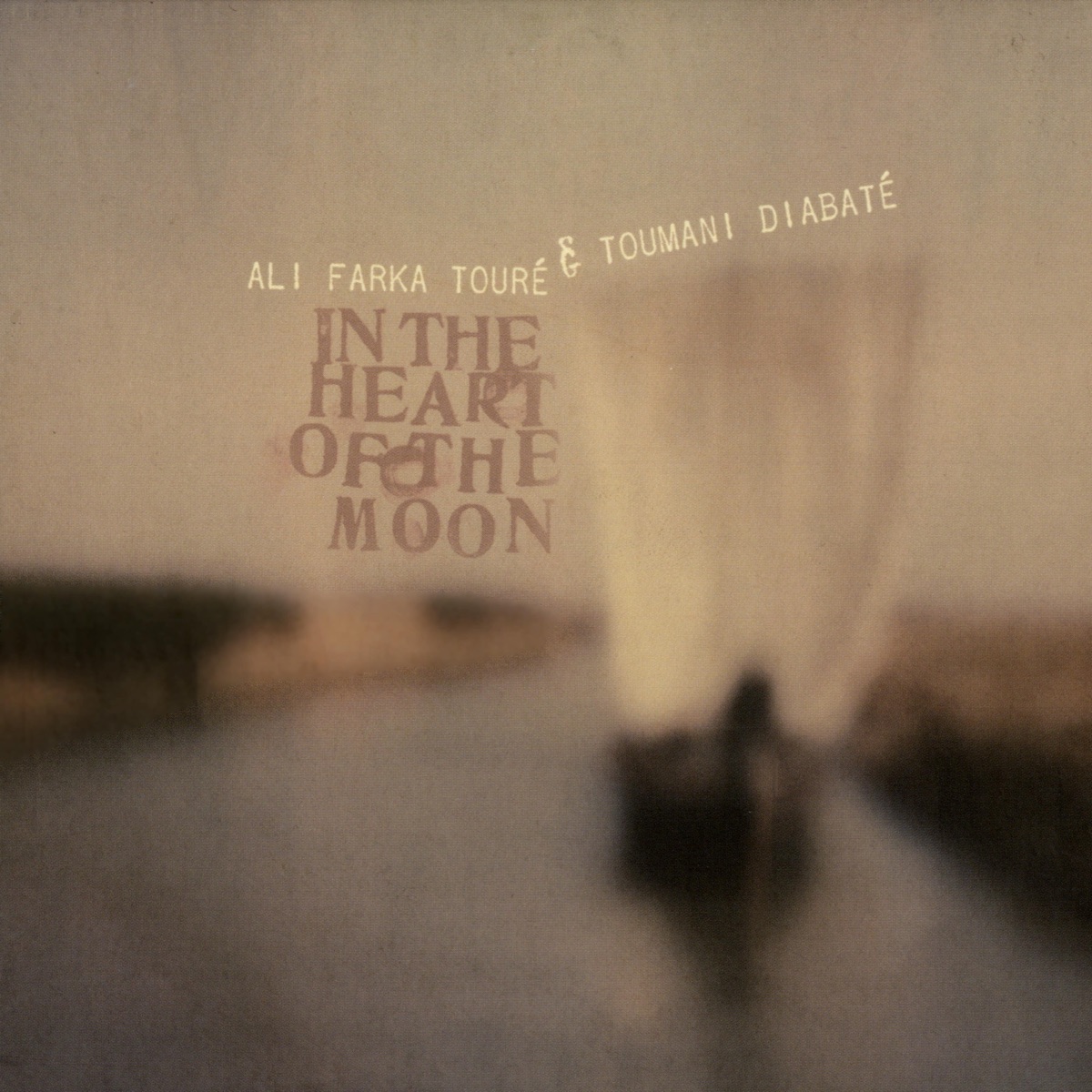 In the Heart of the Moon by Ali Farka Touré & Toumani Diabate album cover