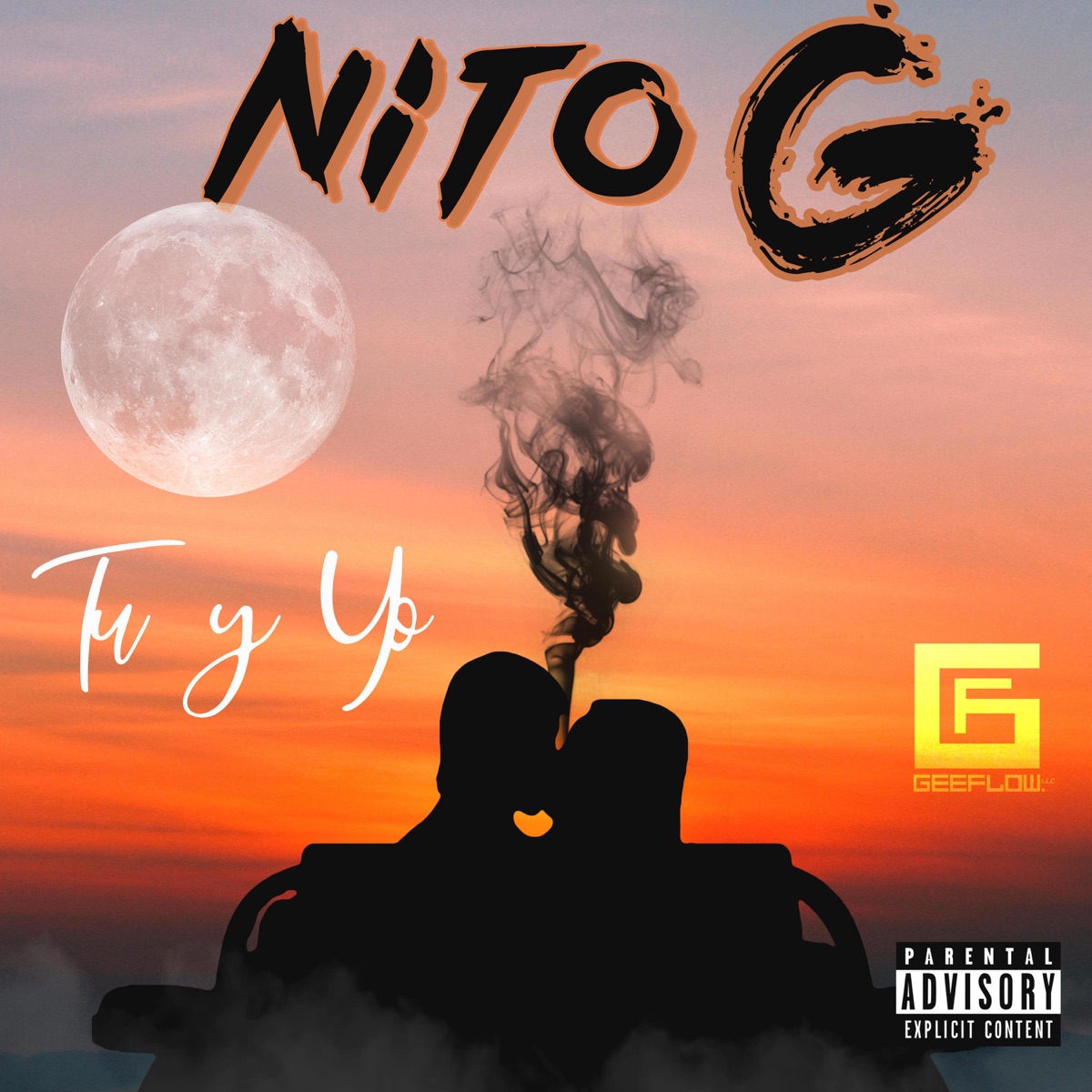 Tu y Yo - Single by Geeflowllc & Nito G album cover