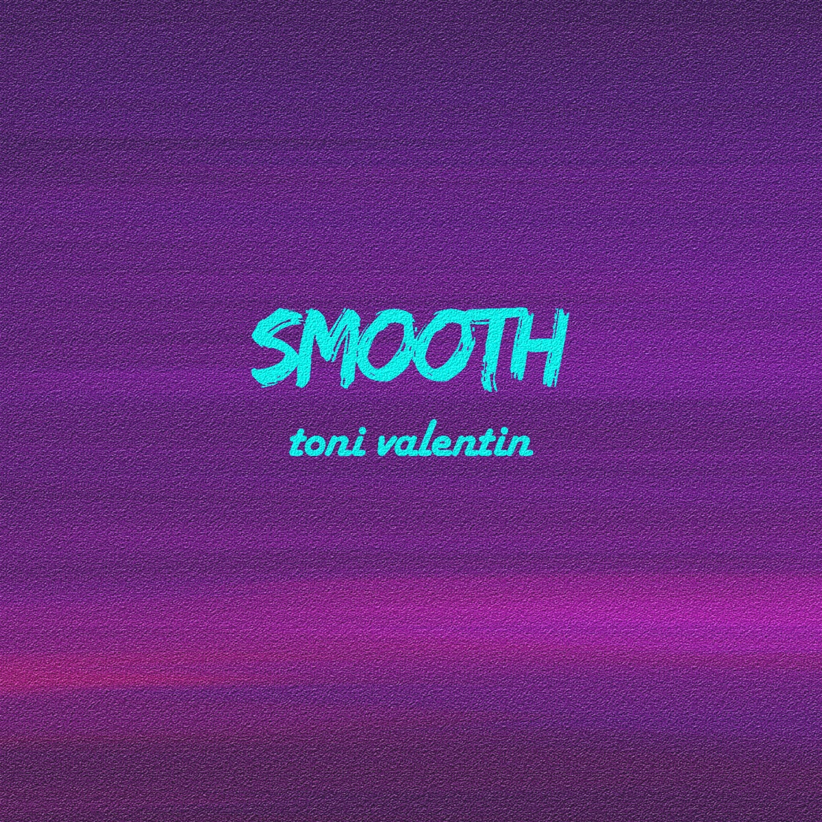 Smooth - Single by Toni Valentin album cover