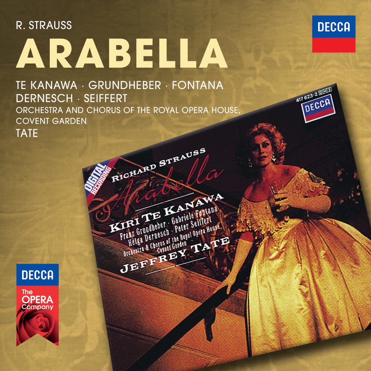 Richard Strauss: Arabella by Dame Kiri Te Kanawa, Franz Grundheber, Gabriele Fontana, Helga Dernesch, Peter Seiffert, Chorus of the Royal Opera House, Covent Garden, Orchestra of the Royal Opera House & Jeffrey Tate album cover
