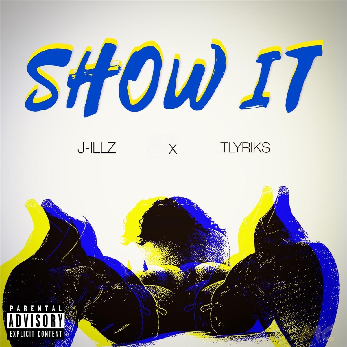Show It (feat. Tlyriks) - Single by J-Illz album cover