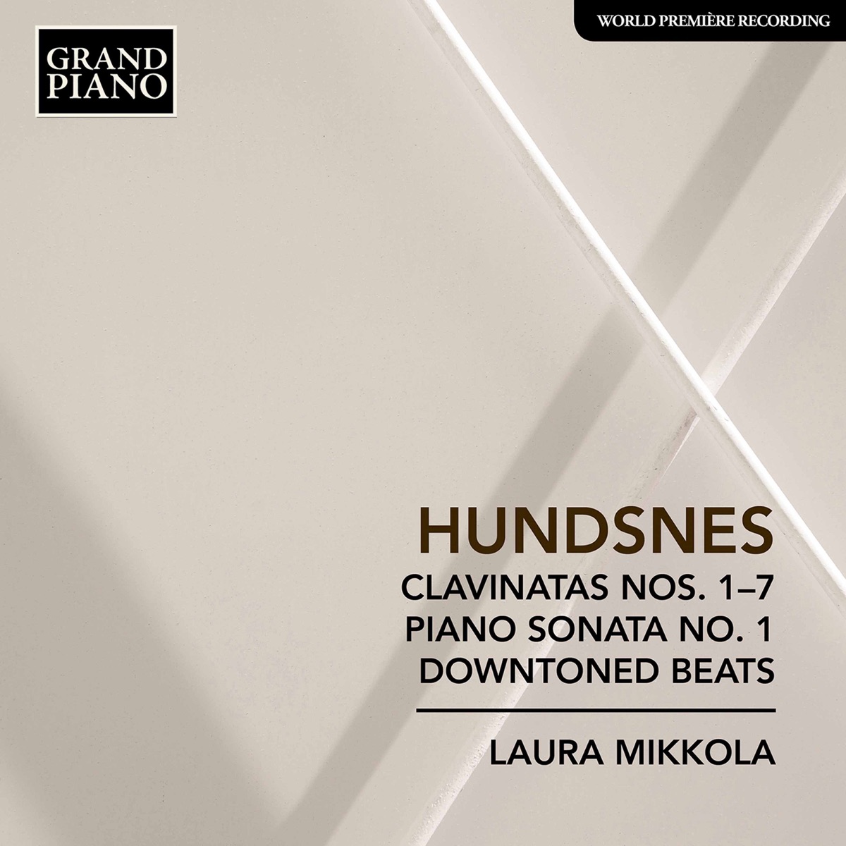Hundsnes: Clavinatas Nos. 1-7, Piano Sonata No. 1 & Downtoned Beats by Laura Mikkola album cover