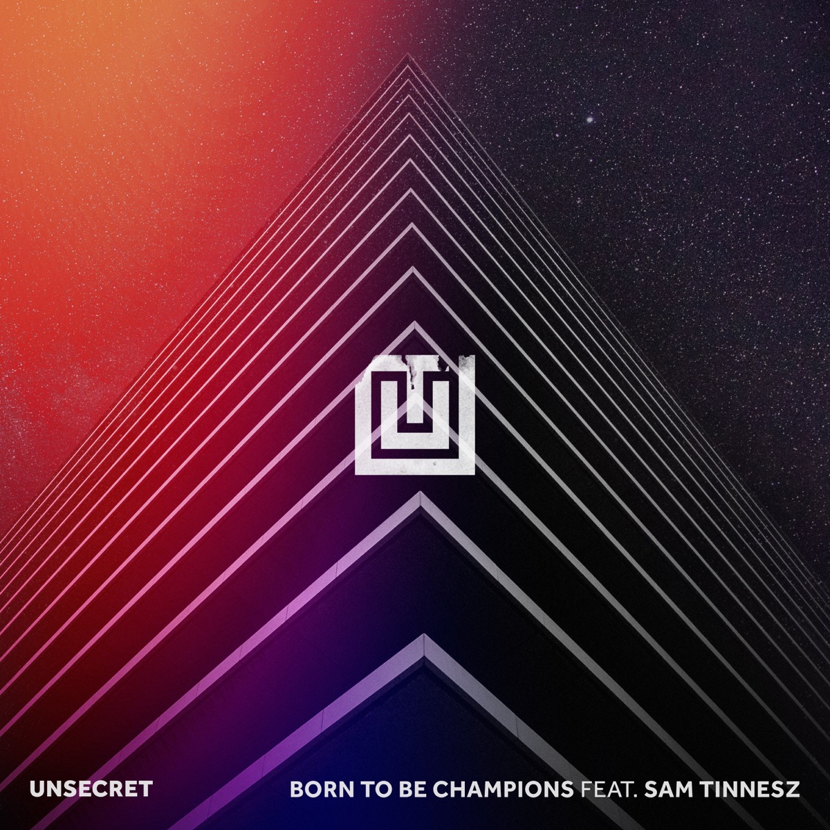 Born To Be Champions (feat. Sam Tinnesz) - Single by UNSECRET album cover