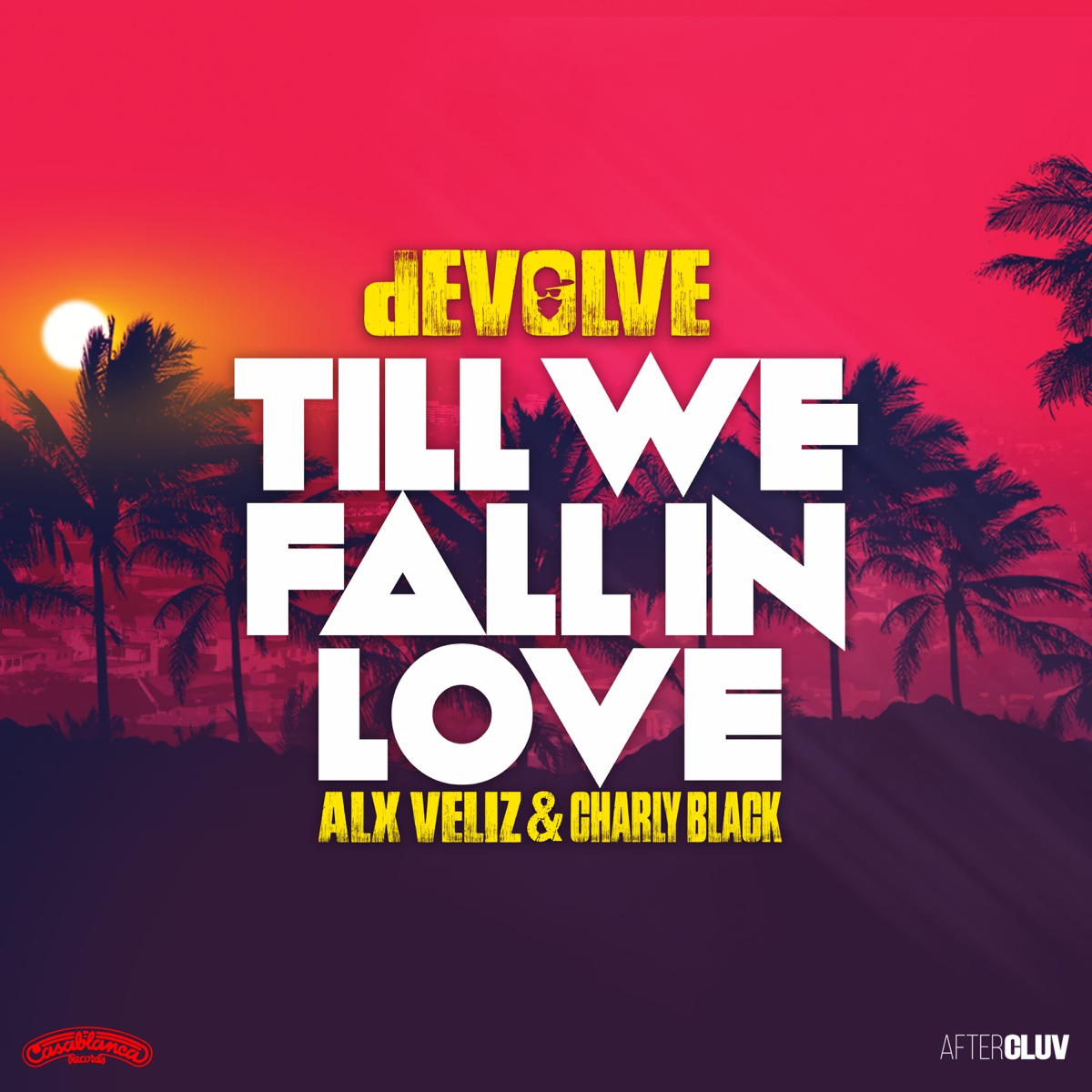 Till We Fall In Love (feat. Alx Veliz & Charly Black) - Single by dEVOLVE album cover