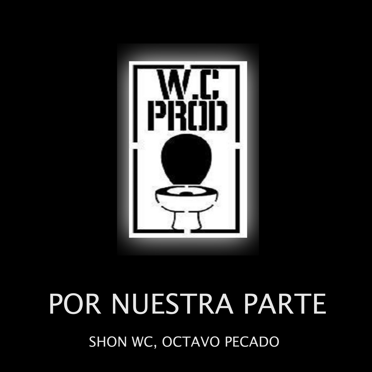 Por Nuestra Parte - Single by Shon WC & Octavo Pecado album cover