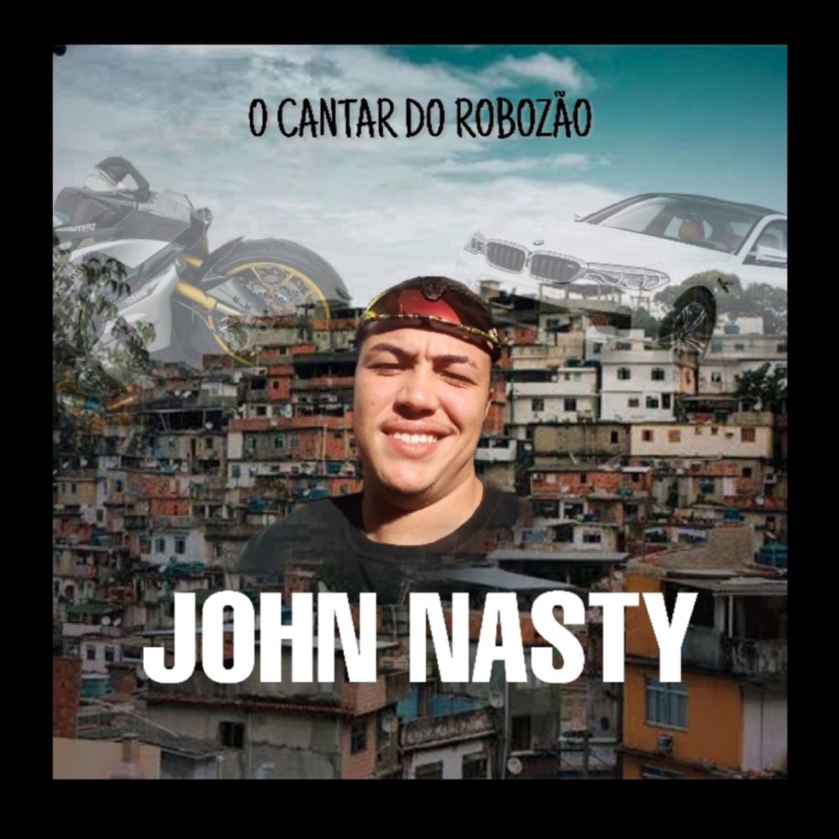 O Cantar do Robozão - Single by John Nasty album cover