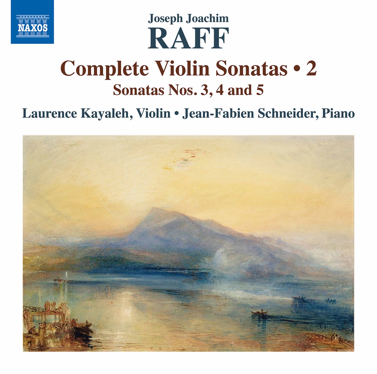 Raff: Complete Violin Sonatas, Vol. 2 by Laurence Kayaleh & Jean-Fabien Schneider album cover