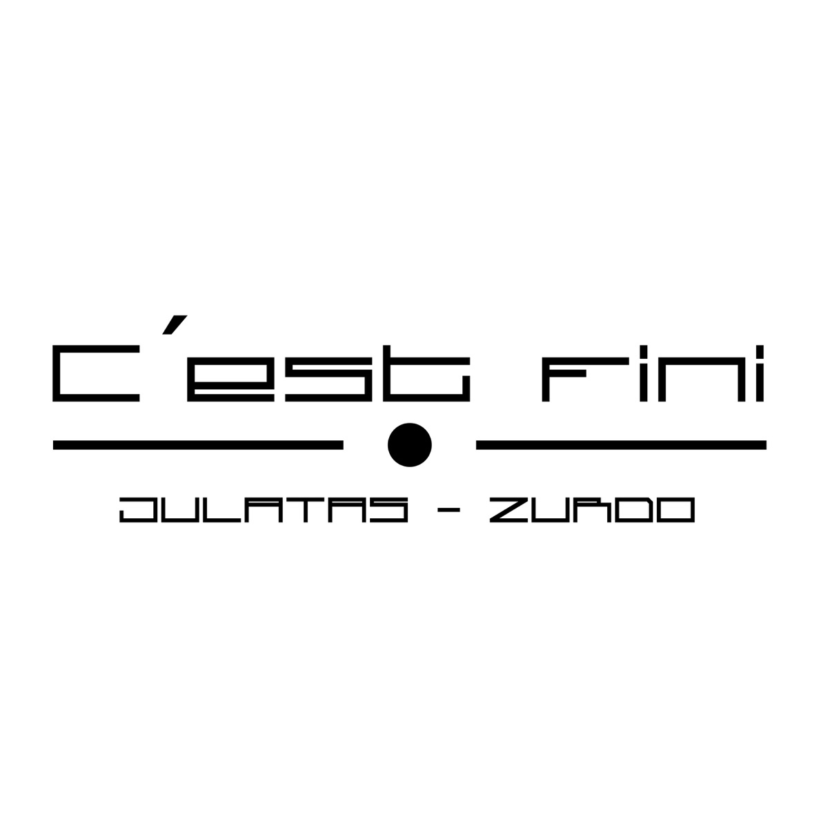 C'est fini (feat. Julatas) - Single by Zurdo VSK album cover