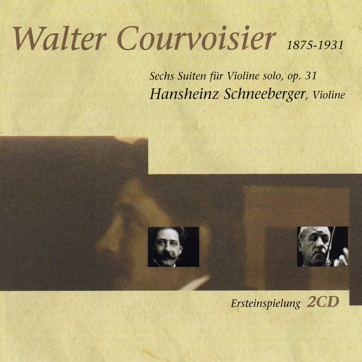 Walter Courvoisier: Sechs Solosuiten für Violine Solo, Op. 31 by Hansheinz Schneeberger album cover