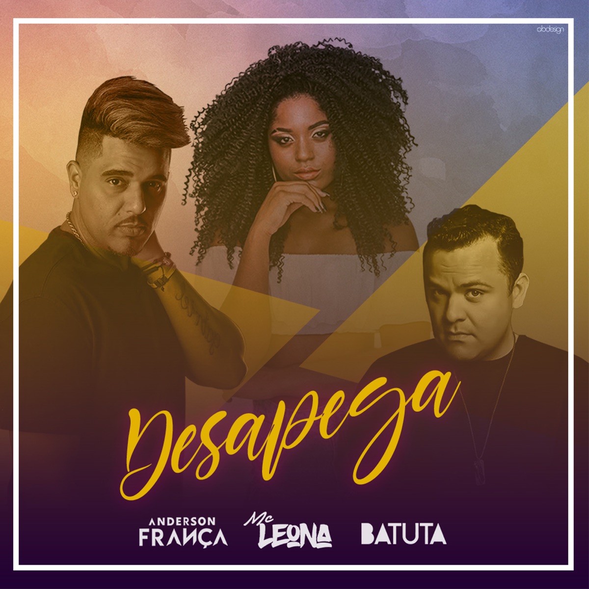 Desapega - Single by DJ Anderson França, Mc Leona & Batuta album cover