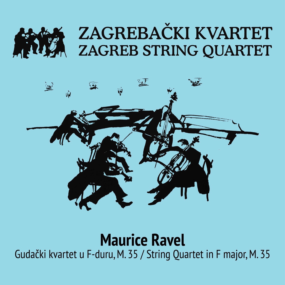 Maurice Ravel: Gudački Kvartet U F-Duru, M.35 - EP by Zagrebački kvartet album cover