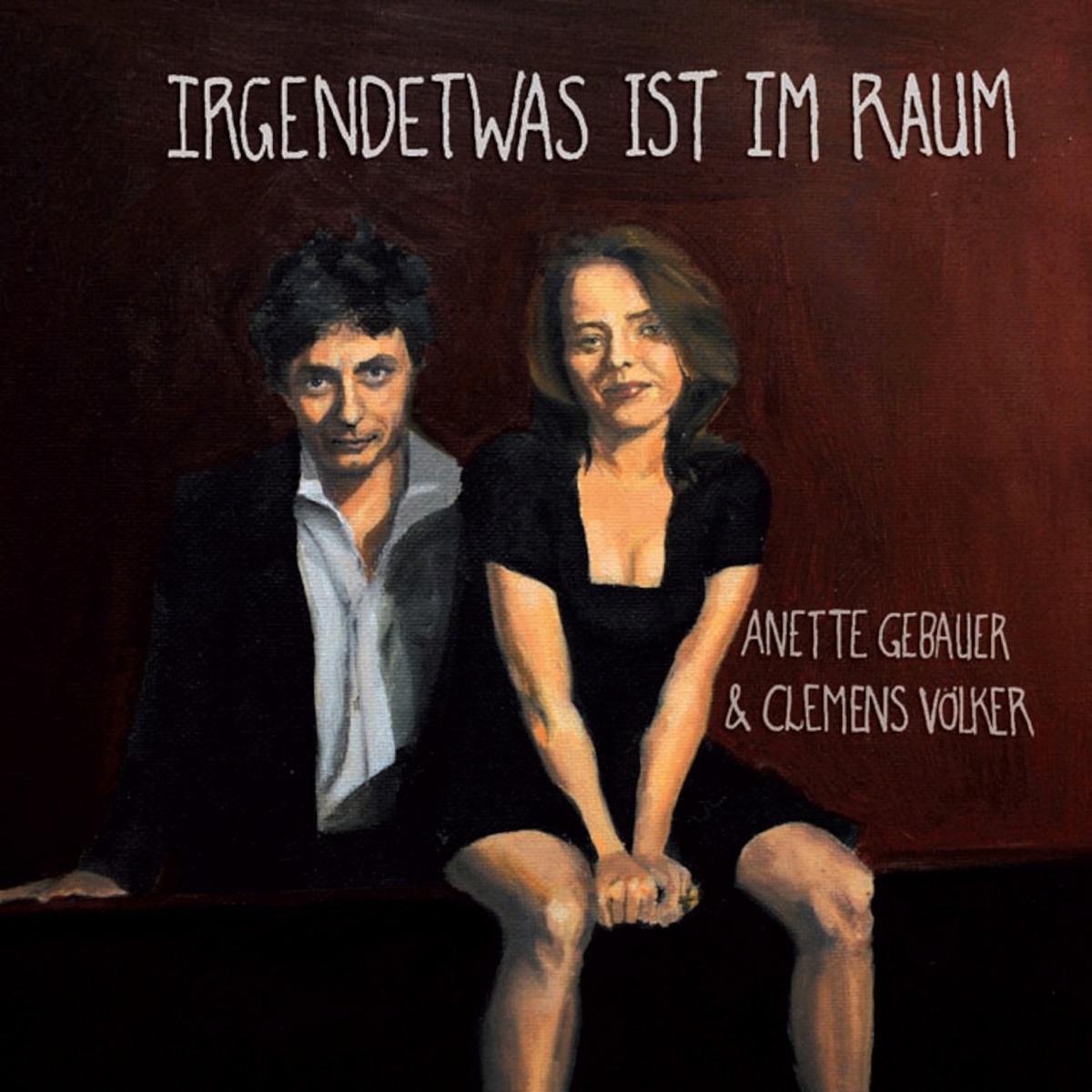 Irgendetwas ist im Raum by Anette Gebauer & Clemens Völker album cover