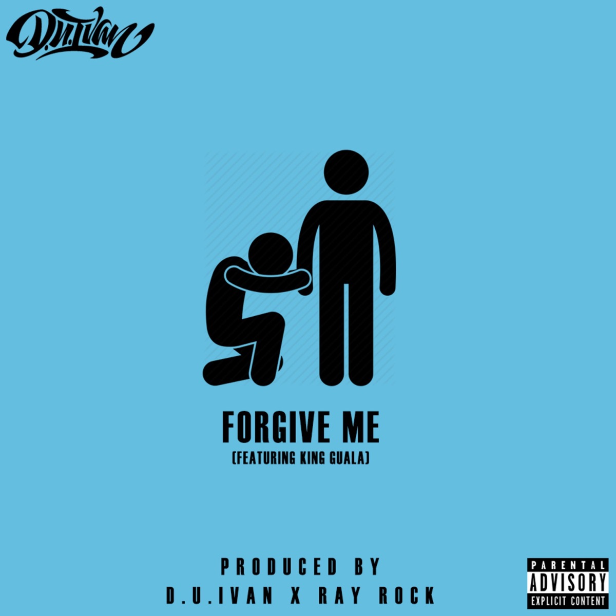 Forgive Me (feat. King Guala) - Single by D.U.Ivan album cover